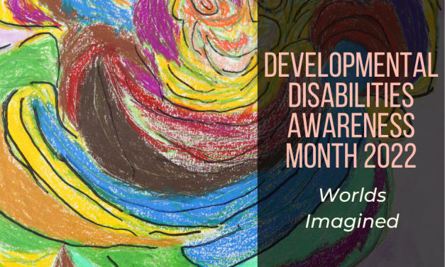 March is Developmental Disabilities Awareness Month
