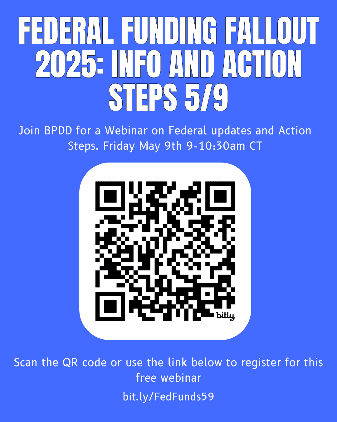 Federal Funding 2025: Info and Action Steps 5/9/25
